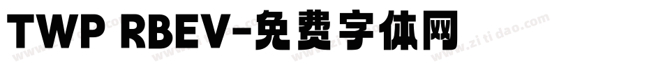 TWP RBEV字体转换